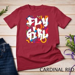 Fly Girl T-Shirt 80s 90s B-Girl Old School Hip Hop Shirt Unisex T-shirt