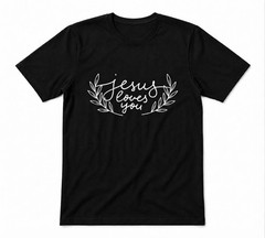Jesus Loves You Christian Religious Christian Unisex Tee Black T-shirt