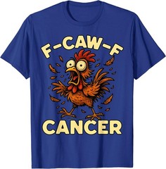 F-Caw-F Rooster Meme Funny Chicken Humor Joke Cancer T-Shirt
