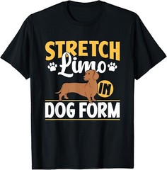 Stretch Limo In Dog Form Puppy Dachshunds Owner Dachshund Gift Unisex T-Shirt