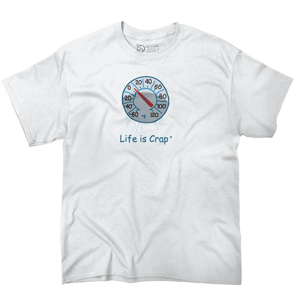 Life is Crap Freezing Temperatures Winter Womens or Mens Crewneck T Shirt Tee
