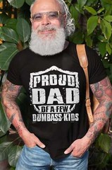Mens Proud Dad Shirt Funny Dumbass Kids Shirt Father’s Day Gifts Father Shirts