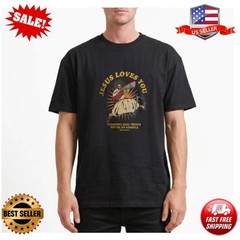 Jesus Loves You Everyone Else Thinks T Shirt Funny Christian Sarcastic Meme Tees