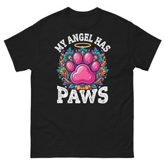 My Angel Has Paws Dogs Cats Animal Lover Pet Owner Faith Unisex Classic Tee
