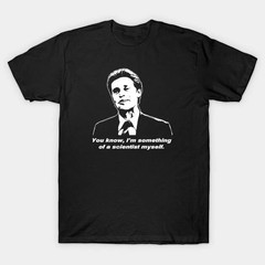 You know, I’m something of a scientist myself Classic T-Shirt Made in Australia