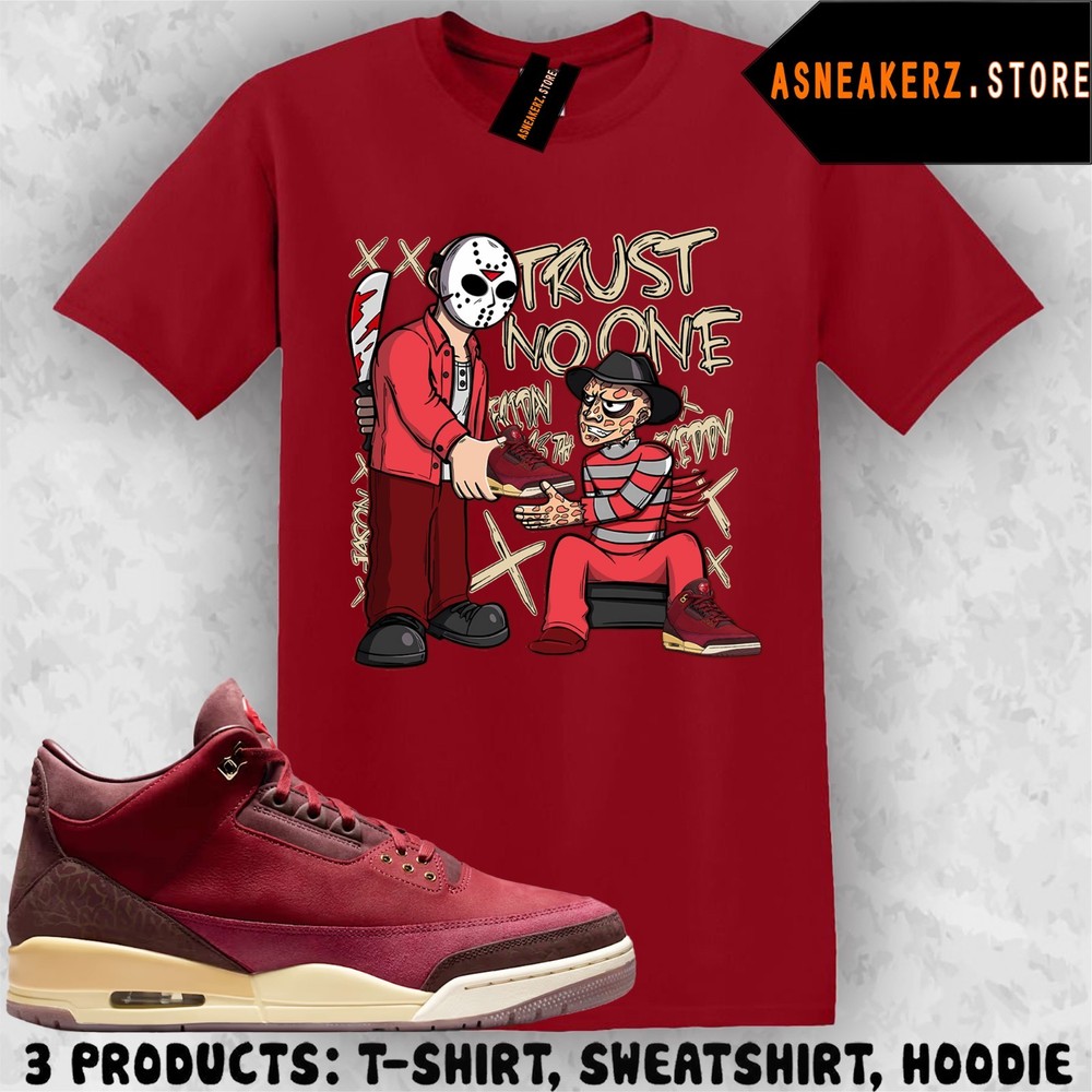 Shirt Match AJ 3 Bin23 Bin 23 2026 Sneaker Matching Trust No One Friday T-Shirt