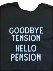 Unisex Goodbye Tension Hello Pension Black T Shirt Men’s 3XL Women’s 4XL
