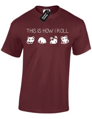 THIS IS HOW I PANDA ROLL MENS T SHIRT JOKE CUTE ANIMAL FASHION FUNNY NOVELTY TOP