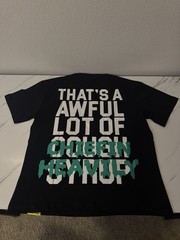 Thats a Awful Lot of Cough Syrup Size Small Cheifin Heavily T-Shirt