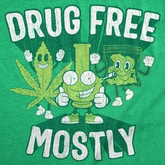 Mens Funny T Shirts Drug Free Mostly Sarcastic 420 Graphic Novelty Tee for Men