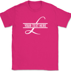 Letter L Monogram Your Text Here Custom T-Shirt Personalize Family Tee