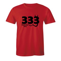 333 I’m only Half Evil Funny Slogan – College Humor Bad Joke Devil Men’s T-shirt