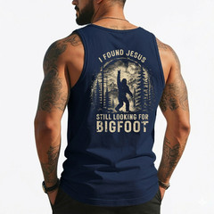 I Found Jesus Still Looking for Bigfoot Funny Christian (On Back) Tank Top