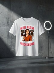 Unisex SHE Needs Wine and A Dachshund. Dog Lovers Humor Graphic T Shirt Gift