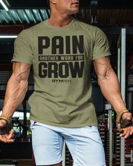 126. Pain for Grow Funny Motivational Workout Gym T-Shirt for Men