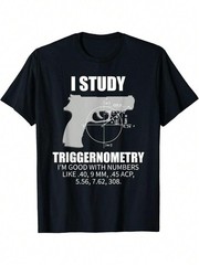 “I Study Triggernometry” 2nd Amendment Cotton Tee For Gun Owners Summer Gift
