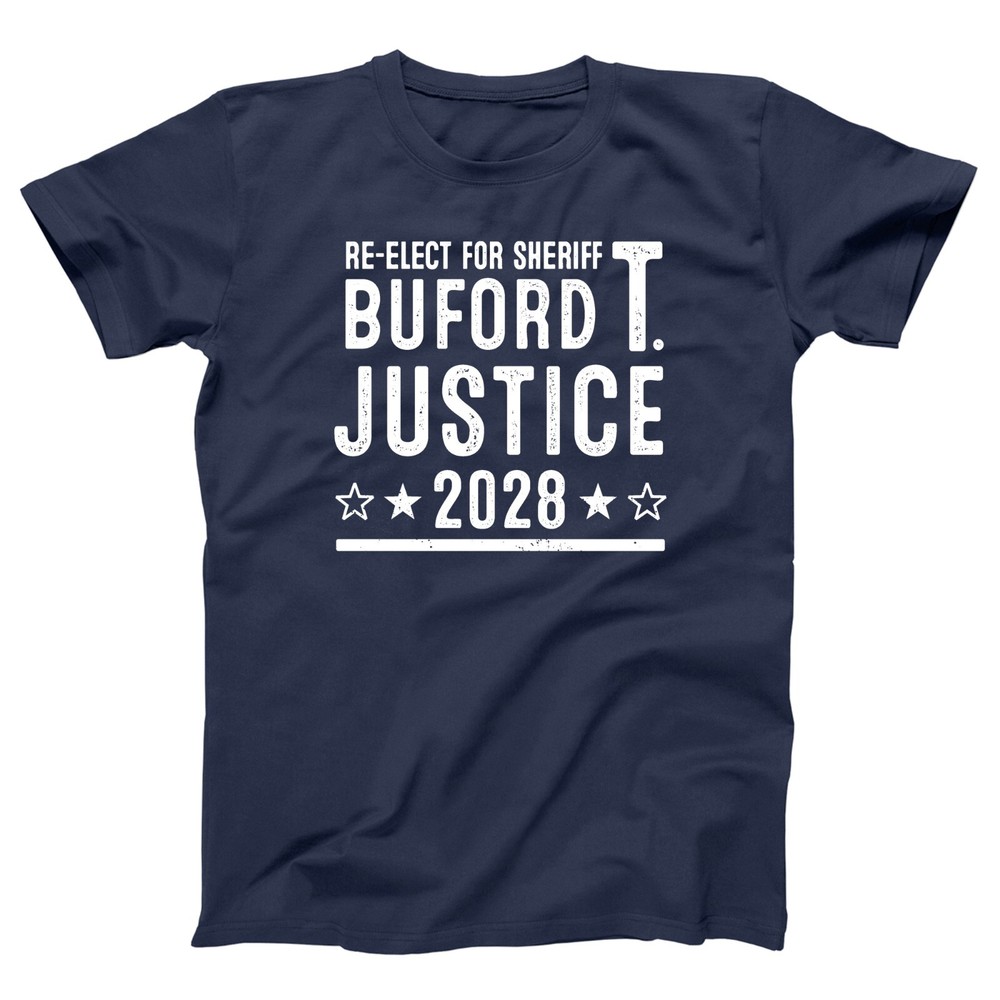 Buford T Justice 2028 Election sheriff smokey bandit Xs-5x Unisex Soft Tshirt