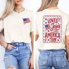 (2 Sides) She Loves Jesus and America Too 4th of July T-Shirt
