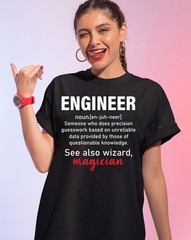 Engineer T-Shirt – See Also: Magician, Funny Engineering Tee, Humor Gift Shirt