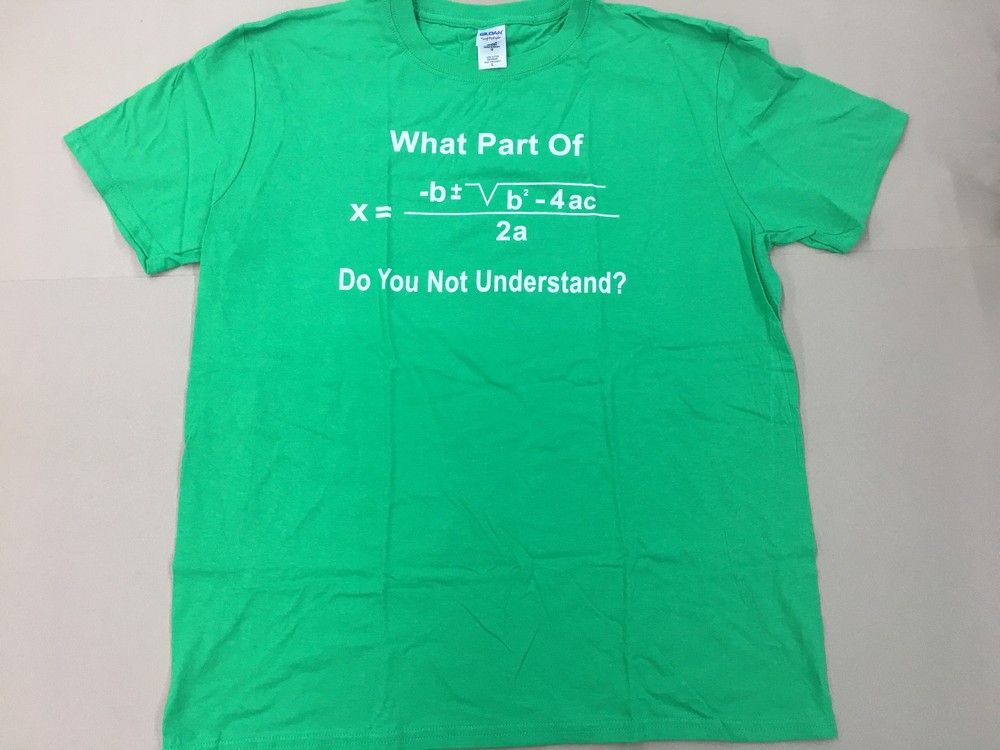 Math Mathematics what part of Quadrant don’t you understand T shirt Size Large