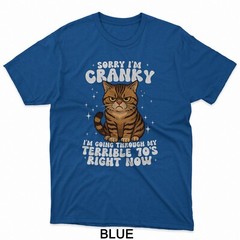 Sorry I’m Cranky I’m Going Through My Terrible 70’s Cat T-Shirt