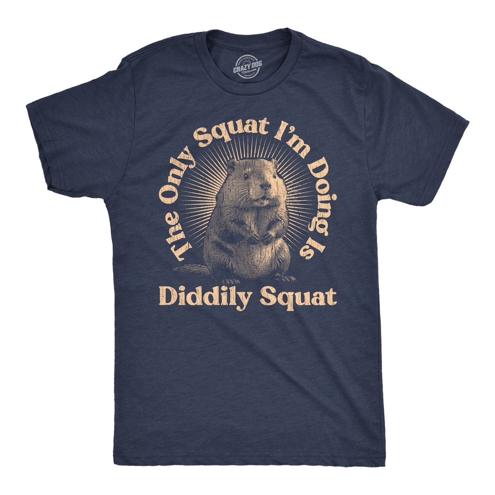 Mens Funny T Shirts The Only Squat Im Doing Is Diddly Squat Sarcastic Graphic