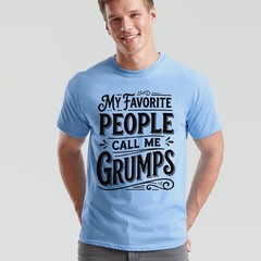 My Favorite People Call Me Grumps Family Shirt Mothers Day Mens Womens