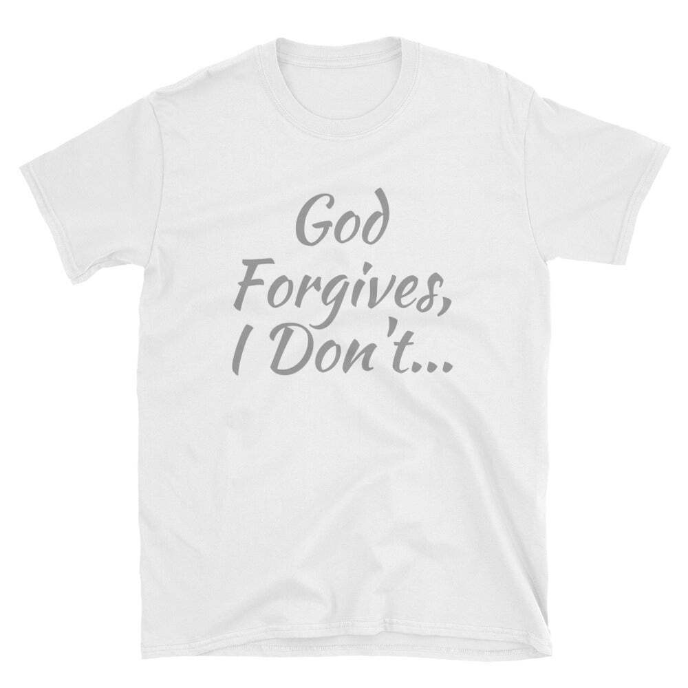 God Forgives – Short-Sleeve T-Shirt