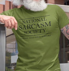 National Sarcasm Society Sarcastic Humor Graphic T-shirt Funny Slogan T Shirt
