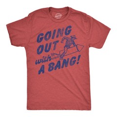 Mens Funny T Shirts Going Out With A Bang Sarcastic Rocket Graphic Novelty Tee