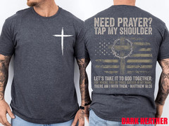 Need Prayer Tap My Shoulder Bible Verse Christian Two Side T-Shirt