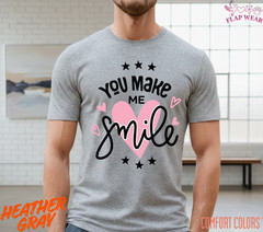 Unisex You Make Me Smile T shirt Men T shirt Women valanity Romantic