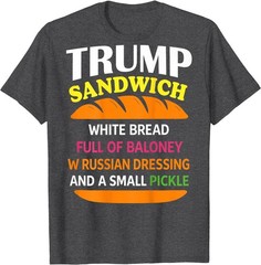 Trump Sandwich White Bread Funny (ON Back) T-Shirt