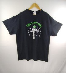 Adult Men’s “Thats How I Roll” Marijuana T-shirt