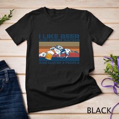I like beer and horse racing and maybe 3 people Unisex T-shirt