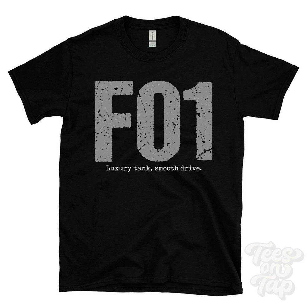 F01: Luxury tank, smooth drive T-Shirt car driver gift