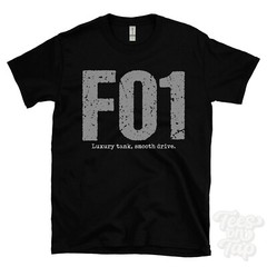 F01: Luxury tank, smooth drive T-Shirt car driver gift