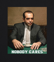 Sonny Nobody Cares Shirt A Bronx Tale Mafia Movie Quote Gangster Tee S-4XL