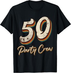 50 Party Crew – 50th Birthday T-Shirt