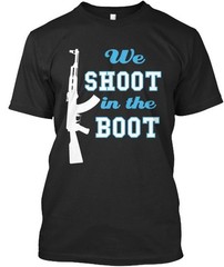 We Shoot In The Boot Wtf Louisiana T-Shirt Made in the USA Size S to 5XL