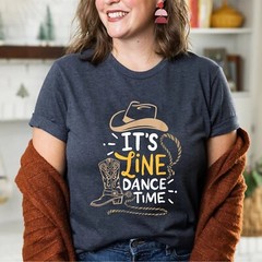 It’s Line Dance Time Country Western Boots Men Women T-Shirt