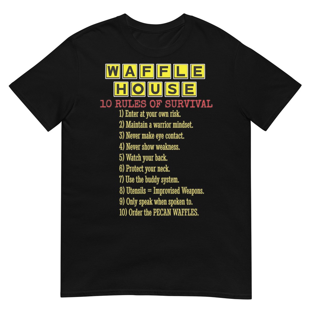 Waffle House T-shirt – The Rules of Survival