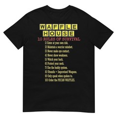 Waffle House T-shirt – The Rules of Survival