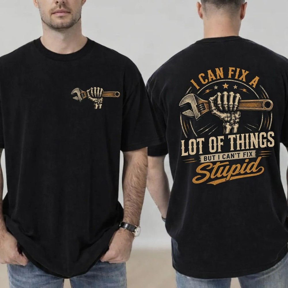 I Can Fix A Lot Of Things T-Shirt, Funny Mechanic Skeleton Tee
