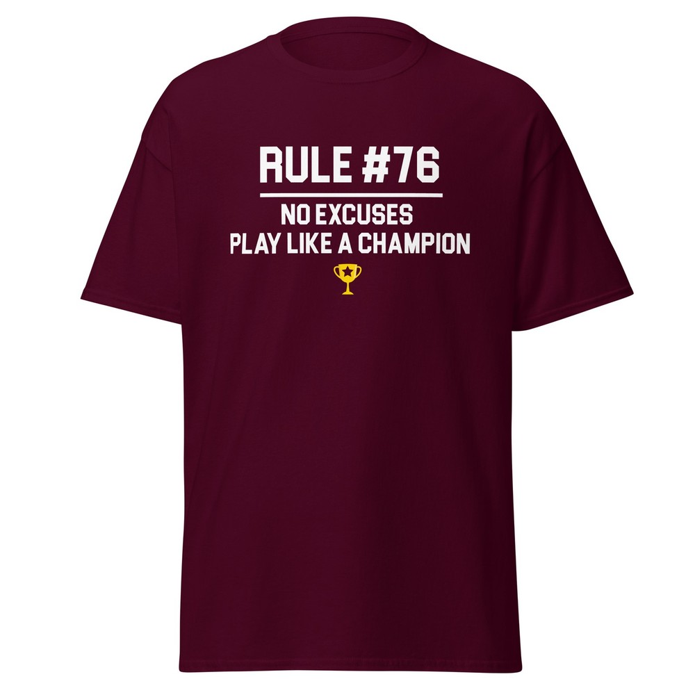 Rule #76 No Excuses Play Like A Champion – Wedding Crashers Shirt, Unisex