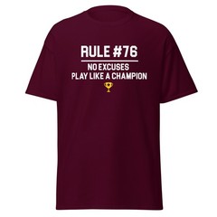 Rule #76 No Excuses Play Like A Champion – Wedding Crashers Shirt, Unisex