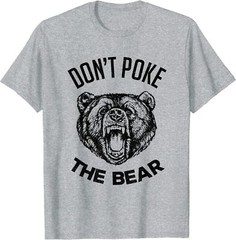 Don’t Poke The Bear Funny Bear Spirit Animal Lover T-Shirt