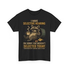 Selective Hearing Funny Raccoon Coffee Trash Panda Funny Unisex T-Shirt