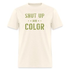 Shut Up and Color Military Drill Sergeant Quote Men’s T-Shirt
