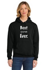 Best Sister Ever Shirt Tee Long Sleeve Sweatshirt Hoodie